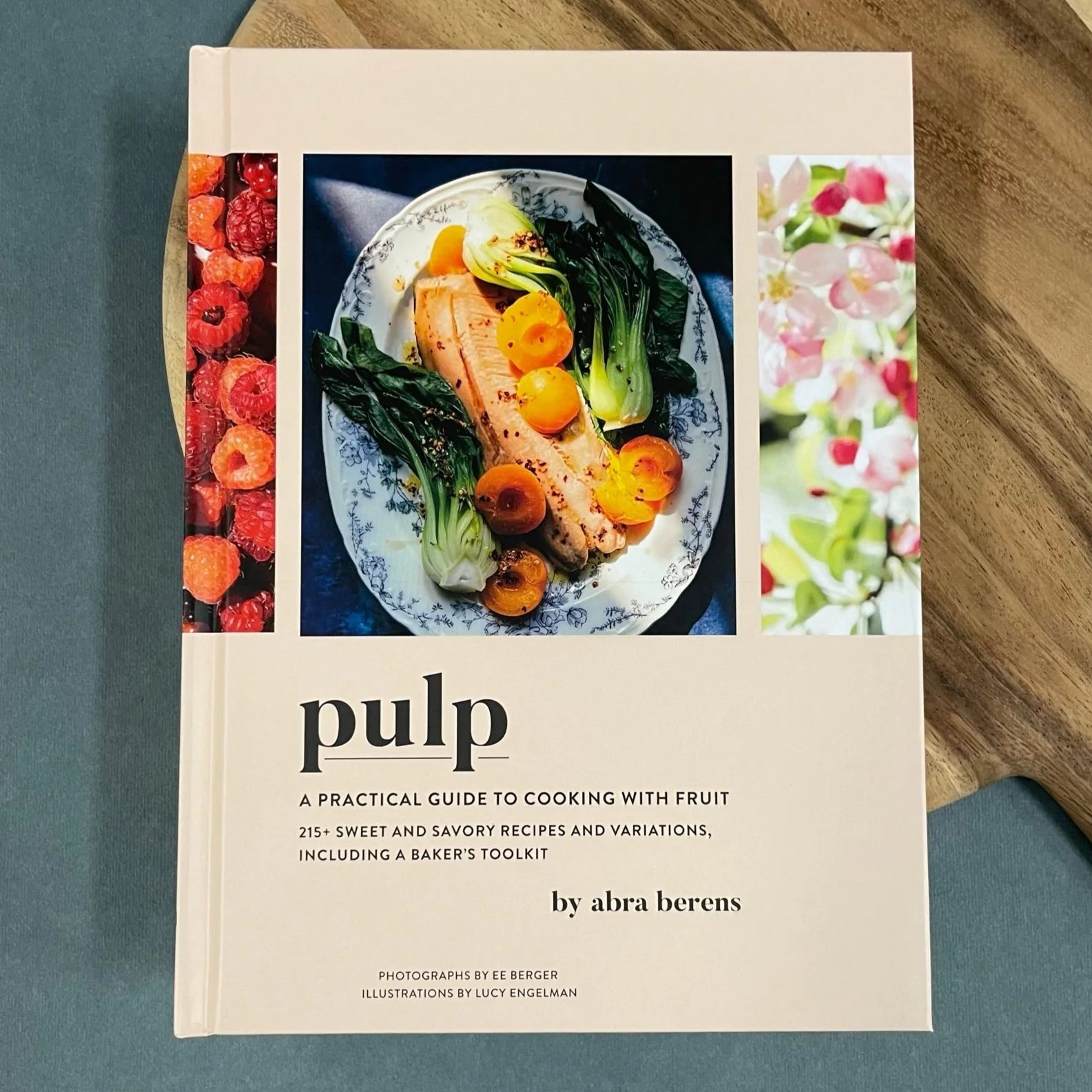 Detailed Pulp A Practical Guide to Cooking with Fruit by Abra Berens Next-Generation