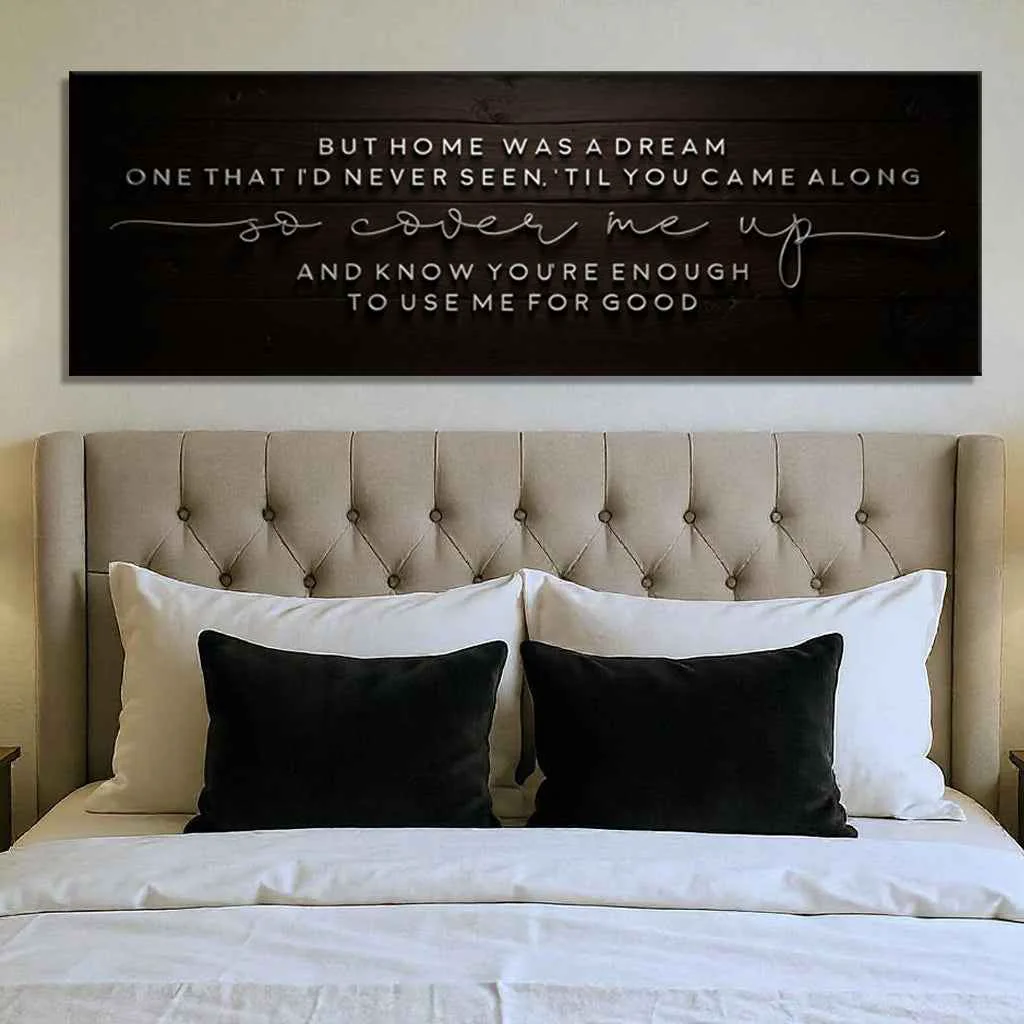 Reliable But Home Was a Dream Lyrics Wall Sign Classic