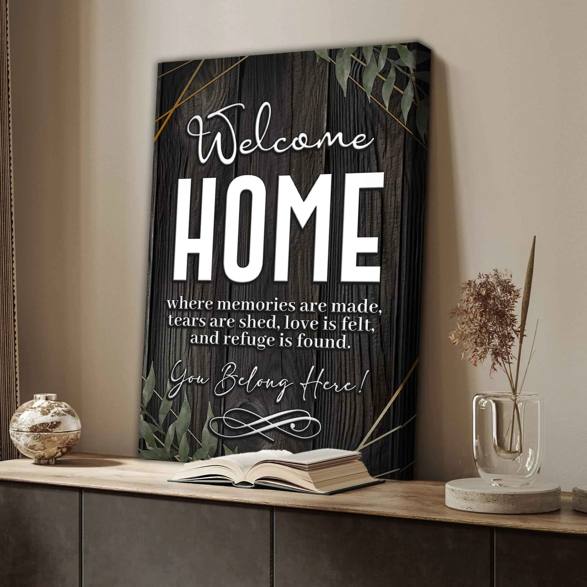 Comfortable You Belong Here Welcome Home Entryway Sign Reusable