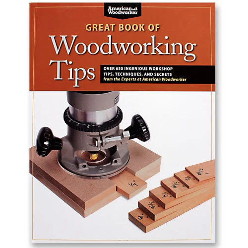 Fine Crafted American Woodworker Great Book Of Woodworking Tips Convenient