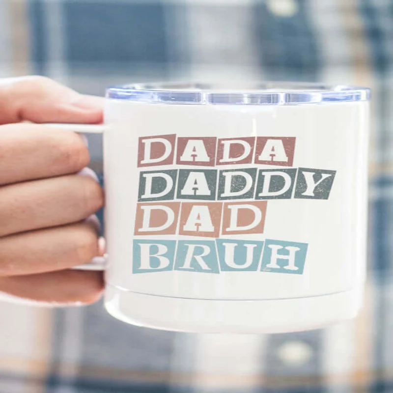 Reliable Dada Daddy Bruh Cup Original Design