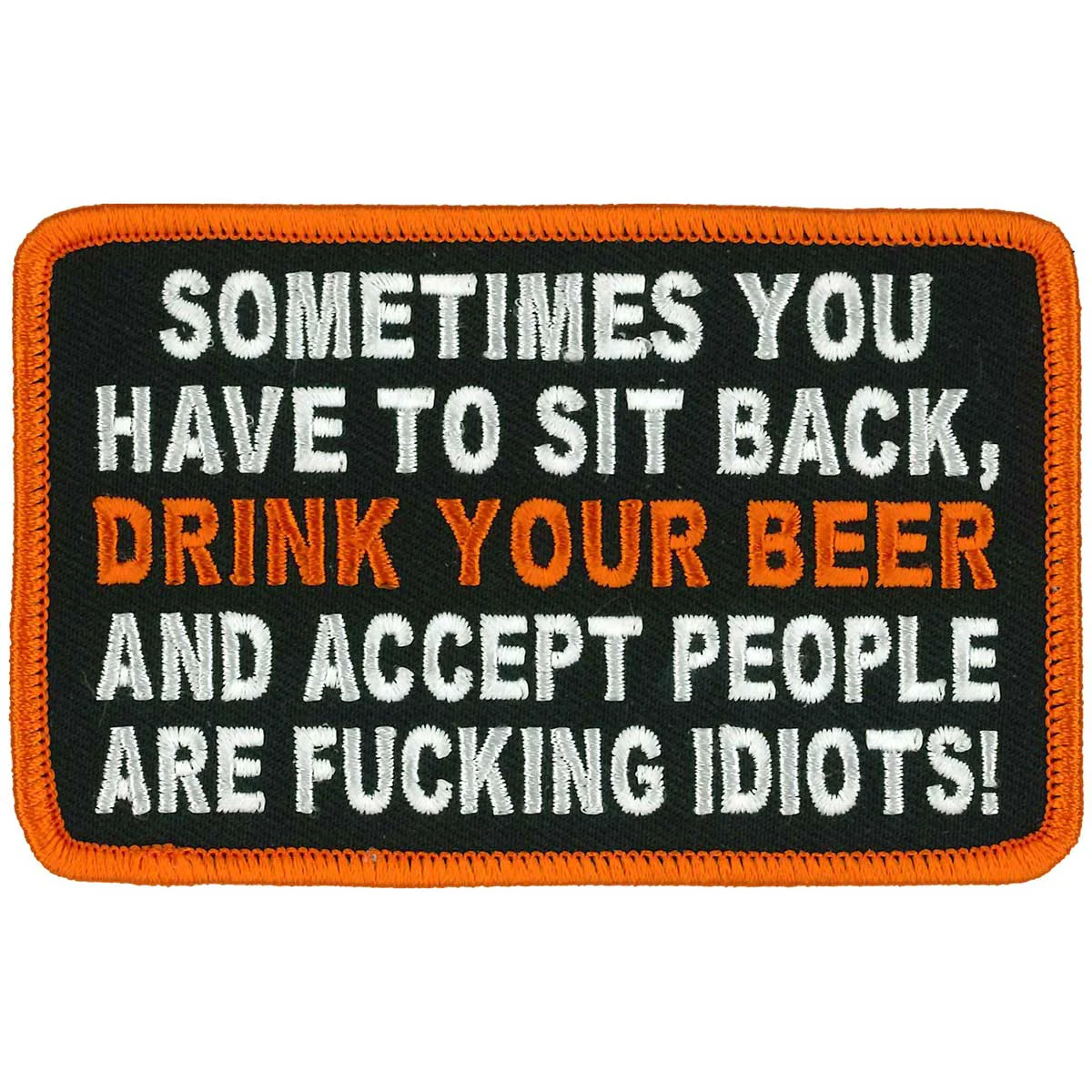 High-Grade Hot Leathers PPW1023 4 Inch Sit Back Idiots Patch Optimized