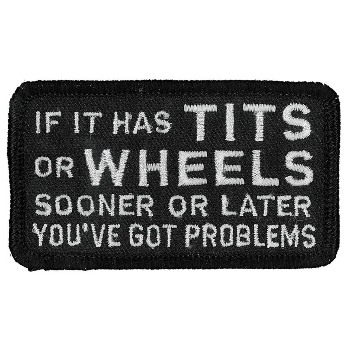 Practical Hot Leathers PPL9083 If It Has Tits Or Wheels 3 x 2 Black and White Patch Versatile