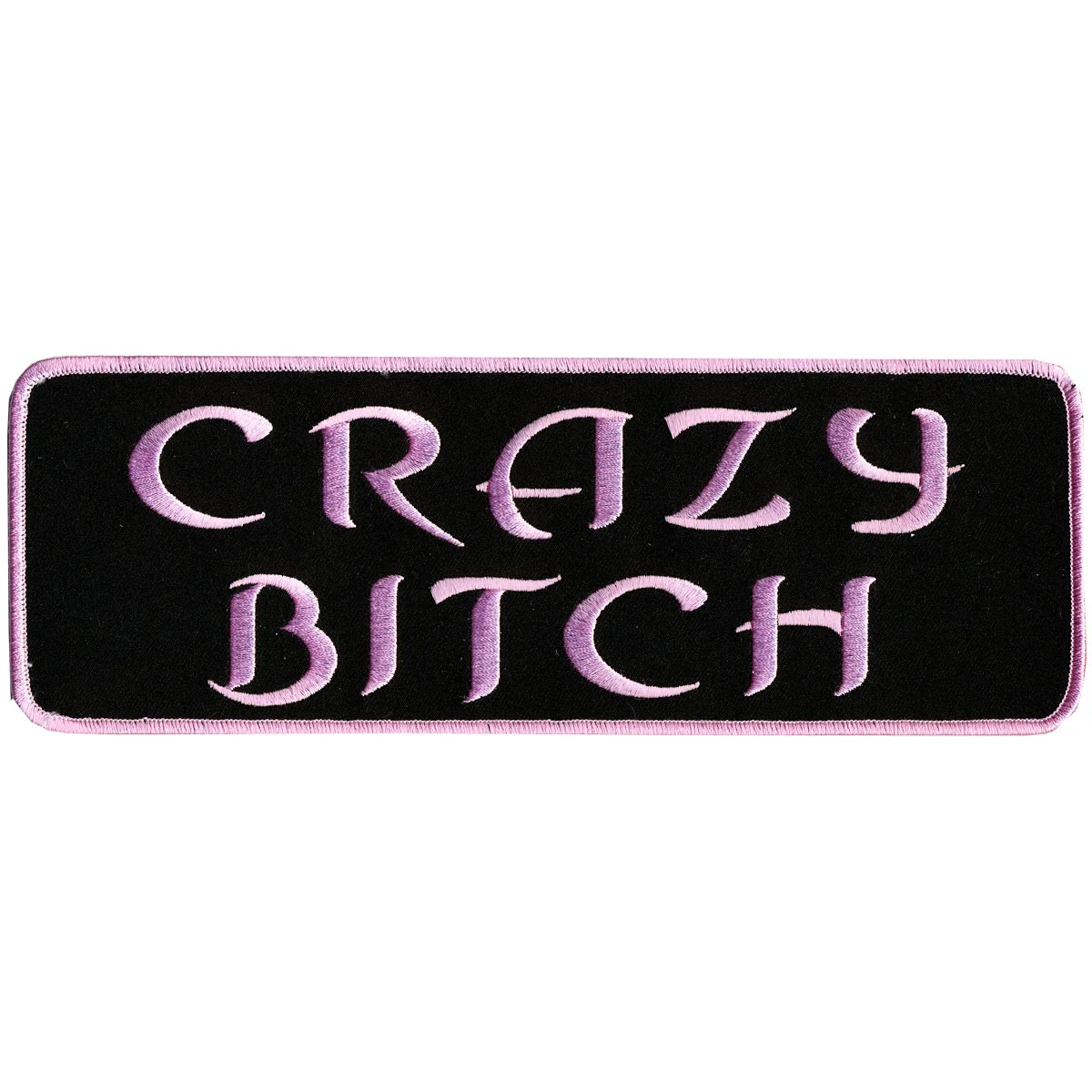 User-Friendly Hot Leathers PPL9179 Crazy Bitch 4 x 2 Patch Advanced