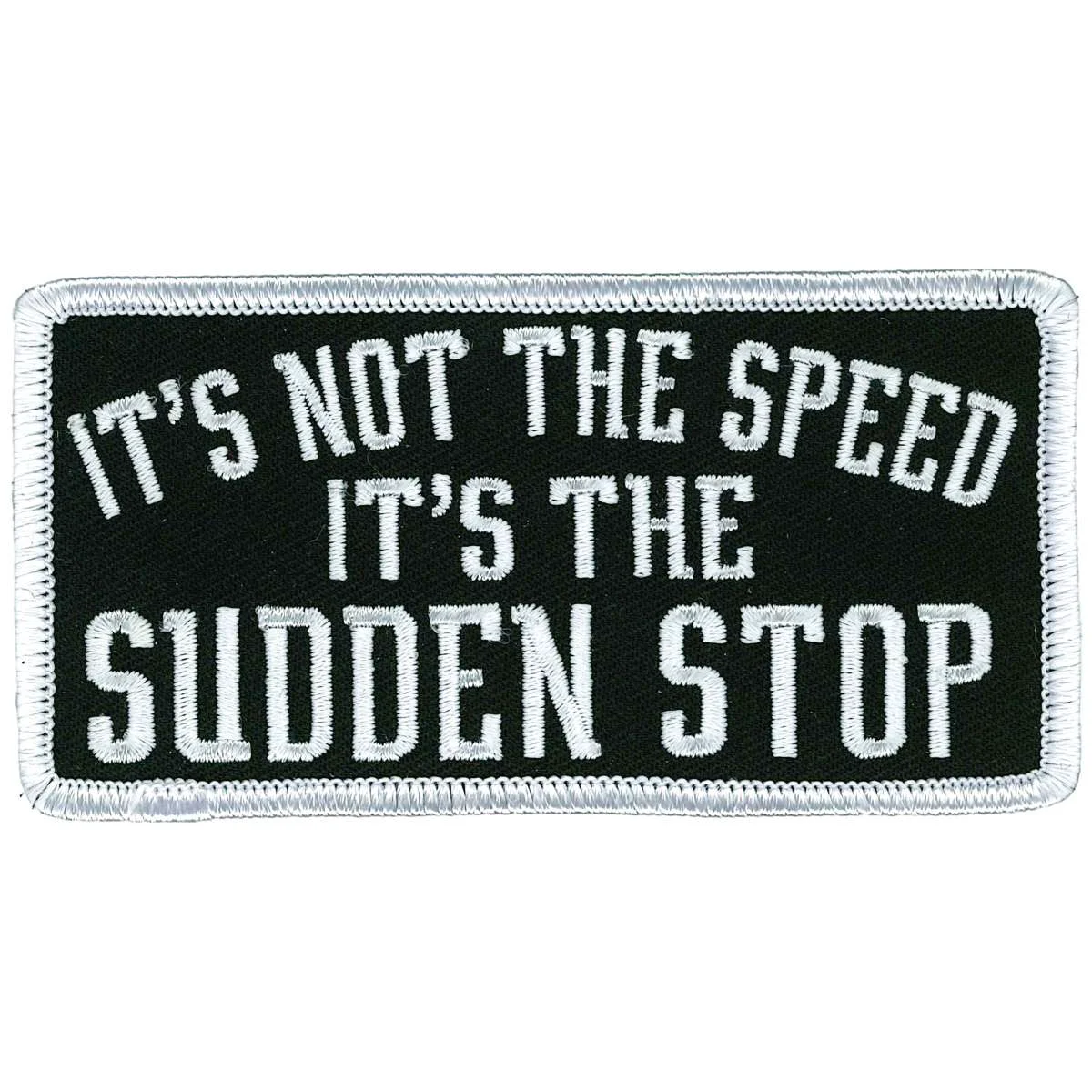 First-Class Hot Leathers It's Not The Speed Patch PPL9925 Exceptional
