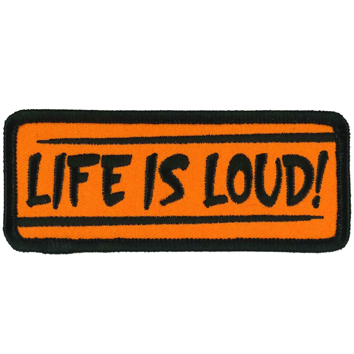 Eco-Friendly Hot Leathers Life Is Loud 4 X 2 Patch PPL9993 High-Performance