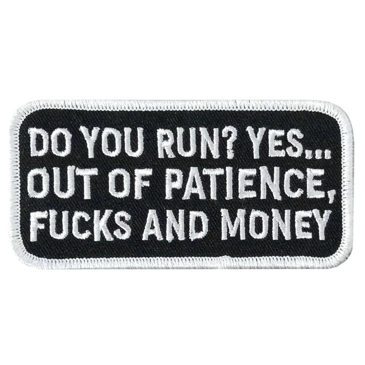 Detailed Hot Leathers Do You Run 4 X 1.9 Embroidered Patch PPW1223 Excellent