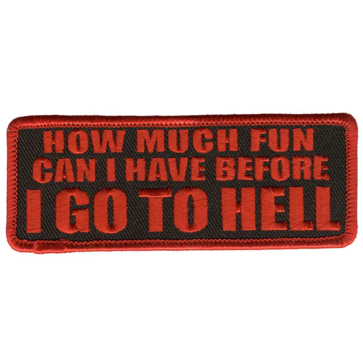 Lightweight Hot Leathers How Much Fun 4 x 2 Patch PPL9208 Superior