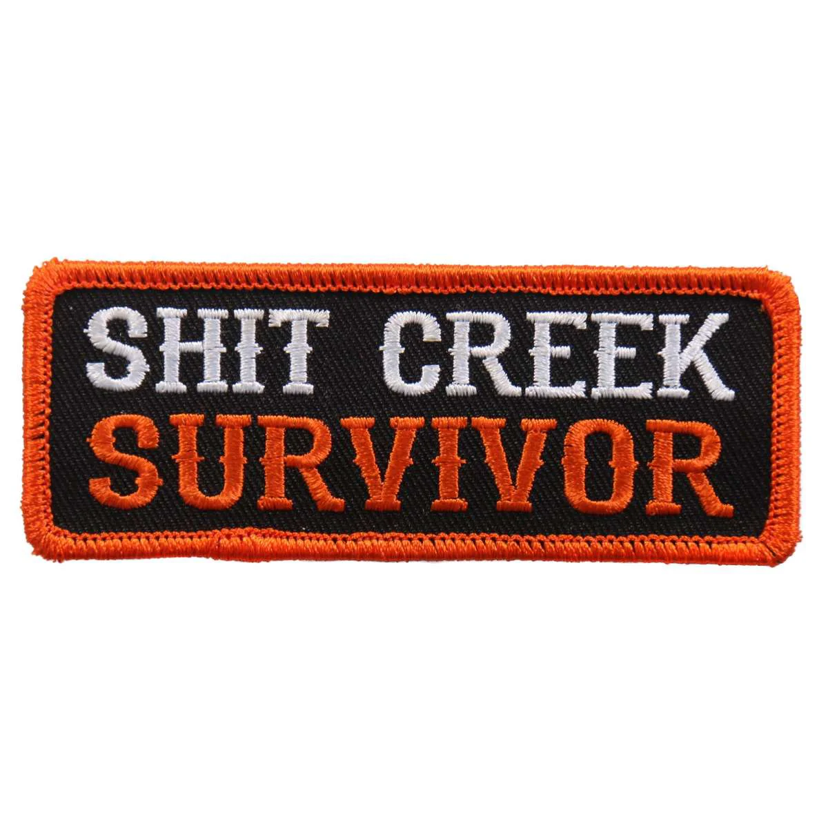 Refined Hot Leathers Shit Creek Survivor 4 x1 Patch PPL9618 Superior