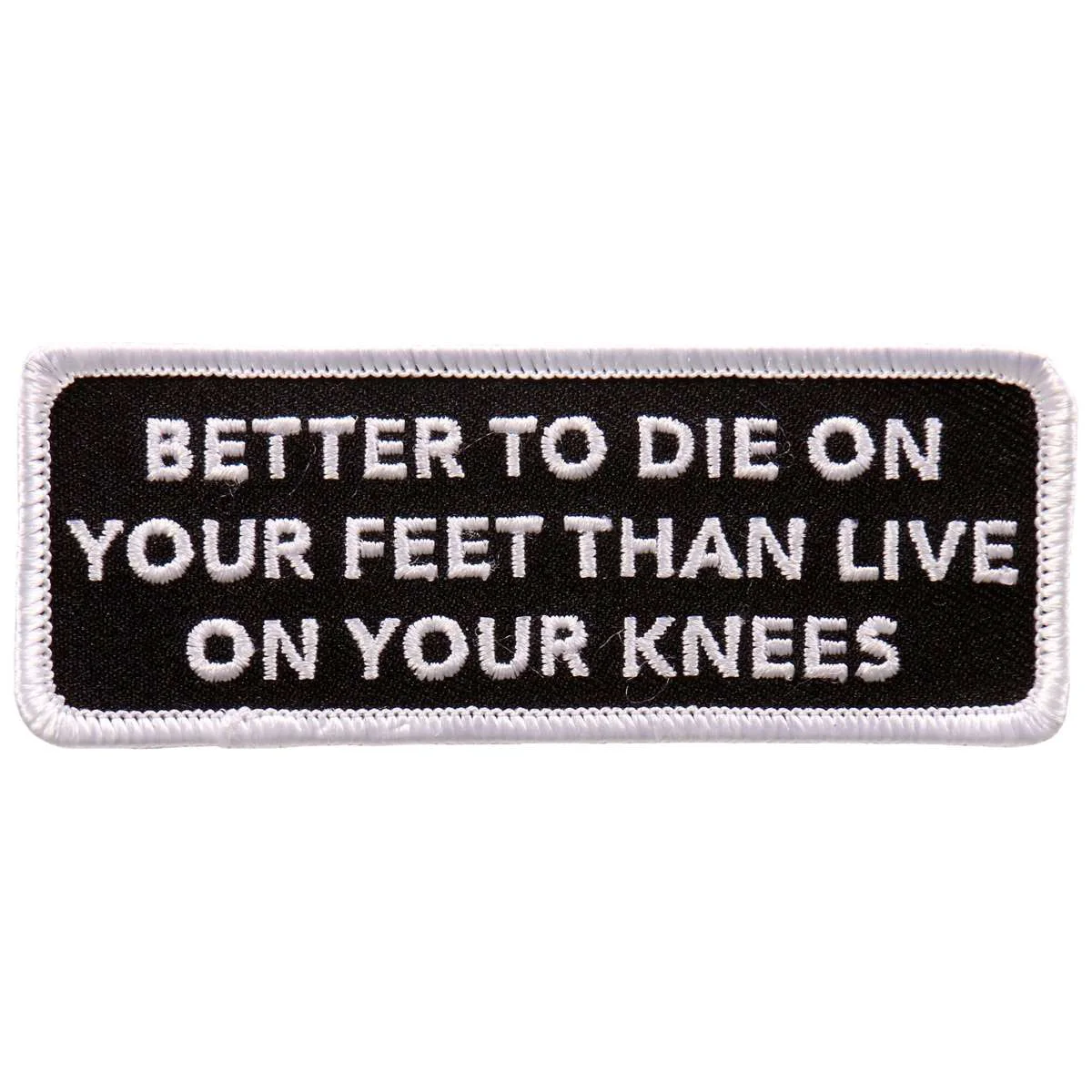 Dependable Hot Leathers Die on your Feet 4 x2 Patch PPL9721 Exceptional